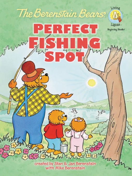 Title details for The Berenstain Bears' Perfect Fishing Spot by Stan Berenstain - Available